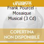 Frank Pourcel - Mosaique Musical (3 Cd) cd