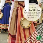 Ottorino Respighi - Villanella, Alte Lieder & Tanze cd