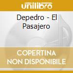 Depedro - El Pasajero cd musicale di Depedro