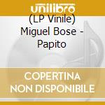 (LP Vinile) Miguel Bose - Papito vinile