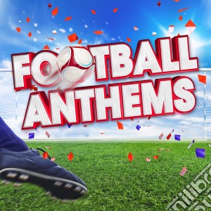 Football Anthems 2016 / Various cd musicale