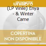 (LP Vinile) Enya - & Winter Came vinile