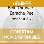 Bolt Thrower - Earache Peel Sessions (Green Vinyl) cd musicale di Bolt Thrower