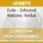 Evile - Infected Nations: Redux cd musicale di Evile