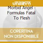 Morbid Angel - Formulas Fatal To Flesh cd