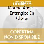Morbid Angel - Entangled In Chaos cd