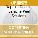 Napalm Death - Earache Peel Sessions cd