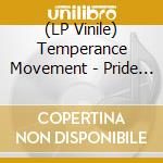 (LP Vinile) Temperance Movement - Pride Ep lp vinile di Temperance Movement