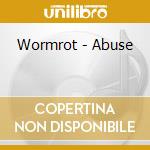Wormrot - Abuse cd musicale di Wormrot