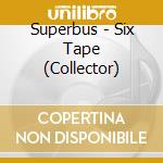 Superbus - Six Tape (Collector) cd