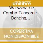 Warszawskie Combo Taneczne - Dancing, Salon, Ulica cd