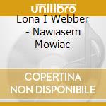 Lona I Webber - Nawiasem Mowiac cd