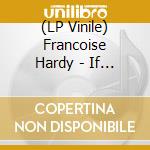 (LP Vinile) Francoise Hardy - If You Listen vinile