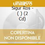 Sigur Ros - ( ) (2 Cd) cd