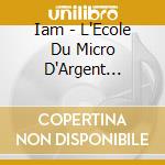 Iam - L'Ecole Du Micro D'Argent Coffret Deluxe 25Eme Anniversaire cd musicale