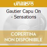 Gautier Capu On - Sensations cd