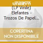 (LP Vinile) Elefantes - Trozos De Papel / Cosas Raras (2 Lp) lp vinile