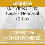 (LP Vinile) Tino Casal - Neocasal (2 Lp) lp vinile