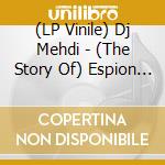 (LP Vinile) Dj Mehdi - (The Story Of) Espion (2 Lp Blancs) vinile