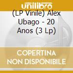 (LP Vinile) Alex Ubago - 20 Anos (3 Lp) vinile
