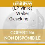 (LP Vinile) Walter Gieseking - Debussy: Piano Works (5 Lp) vinile