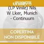 (LP Vinile) Nils W Lker, Munich - Continuum lp vinile