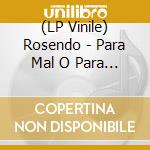 (LP Vinile) Rosendo - Para Mal O Para Bien (Lp+Cd) vinile