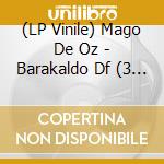 (LP Vinile) Mago De Oz - Barakaldo Df (3 Lp) vinile