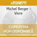 Michel Berger  - Vivre cd