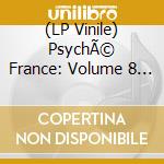 (LP Vinile) PsychÃ© France: Volume 8 - Pop 60's-70's / Various (Rsd 2023) vinile