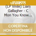 (LP Vinile) Liam Gallagher - C Mon You Know (Deluxe Edition) (Clear/Black Marble Vinyl) (Etched B-Side) (3 Lp) vinile