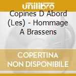 Copines D Abord (Les) - Hommage A Brassens cd