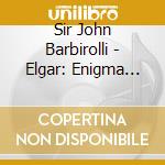 Sir John Barbirolli - Elgar: Enigma Variations, Cell (7 Cd) cd