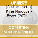 (Audiocassetta) Kylie Minogue - Fever (20Th Anniversary Edition) (White) cd