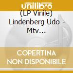 (LP Vinile) Lindenberg Udo - Mtv Unplugged/Atlantic Suite vinile