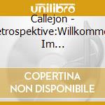 Callejon - Retrospektive:Willkommen Im Beerdingungscaf?/Faule (2 Cd) cd
