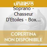 Soprano - Chasseur D'Etoiles - Box (4 Cd) cd musicale