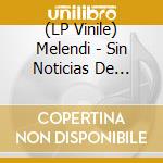 (LP Vinile) Melendi - Sin Noticias De Holanda (2 Lp) lp vinile