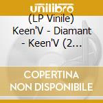 (LP Vinile) Keen'V - Diamant - Keen'V (2 Lp) vinile