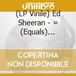 (LP Vinile) Ed Sheeran - = (Equals) (White Vinyl) vinile
