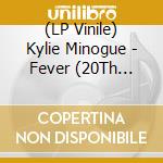 (LP Vinile) Kylie Minogue - Fever (20Th Anniversary Edition) vinile