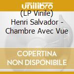 (LP Vinile) Henri Salvador - Chambre Avec Vue vinile