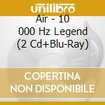 Air - 10 000 Hz Legend (2 Cd+Blu-Ray) cd