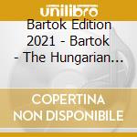 Bartok Edition 2021 - Bartok - The Hungarian Soul (2 Cd) cd