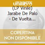 (LP Vinile) Jarabe De Palo - De Vuelta Y Vuelta (2 Lp) vinile