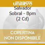 Salvador Sobral - Bpm (2 Cd) cd
