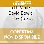 (LP Vinile) David Bowie - Toy (6 x Ep 10