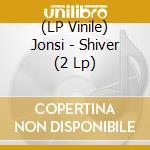 (LP Vinile) Jonsi - Shiver (2 Lp) vinile