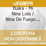 Buika - Mi Nina Lola / Nina De Fuego (2 Cd) cd
