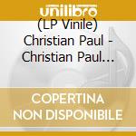 (LP Vinile) Christian Paul - Christian Paul (Coloured Vinyl)
